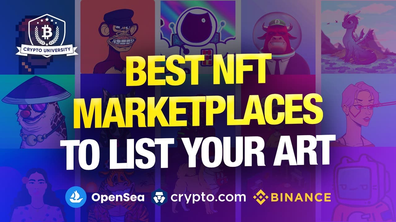 Best NFT Marketplaces to List Your Art