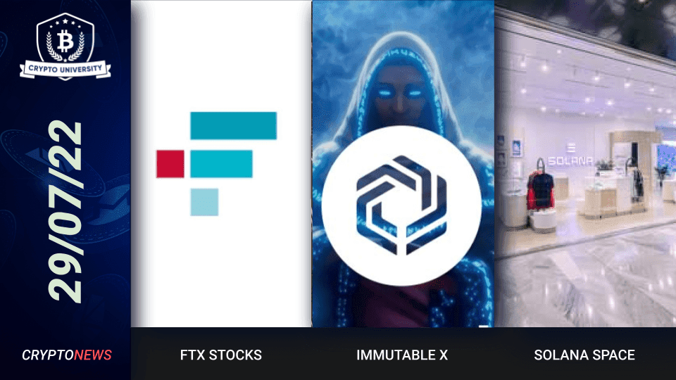 <strong>FTX US Opens Stock Trading, Immutable Games Cuts Staff, Solana Opens A Physical Store</strong>