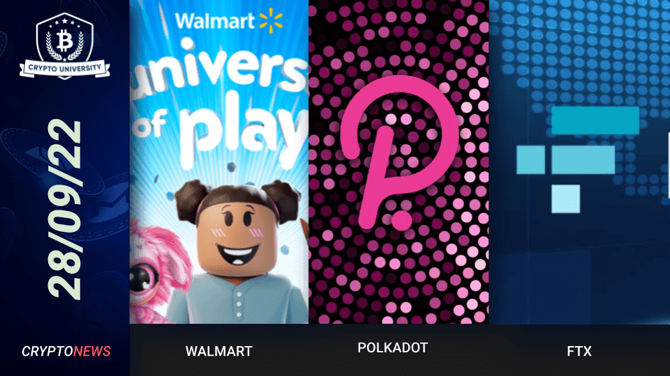 <strong>Walmart Launches Metaverse, Polkadot Increases Transaction Speed, FTX Buys Voyager Digital Assets </strong>