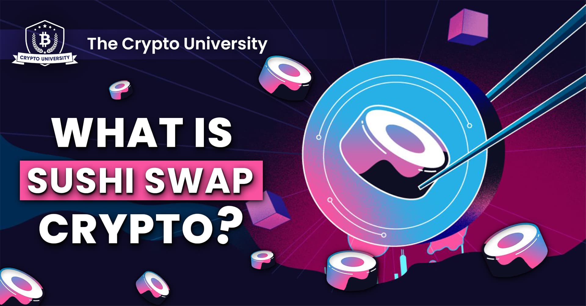 What is Sushi Swap Crypto (Sushi)? Tokenomics and Use cases