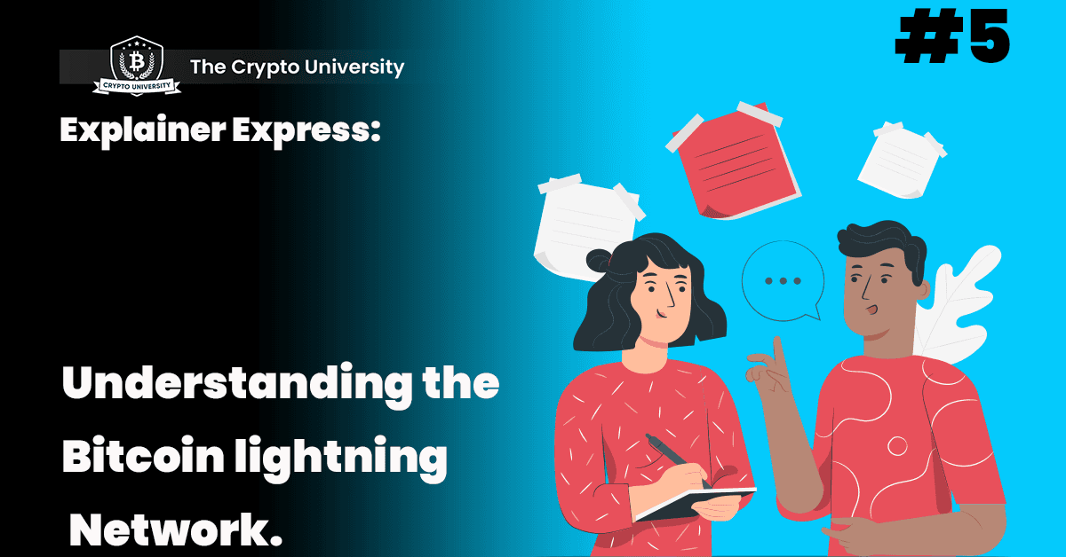 Understanding the Bitcoin lightning Network.