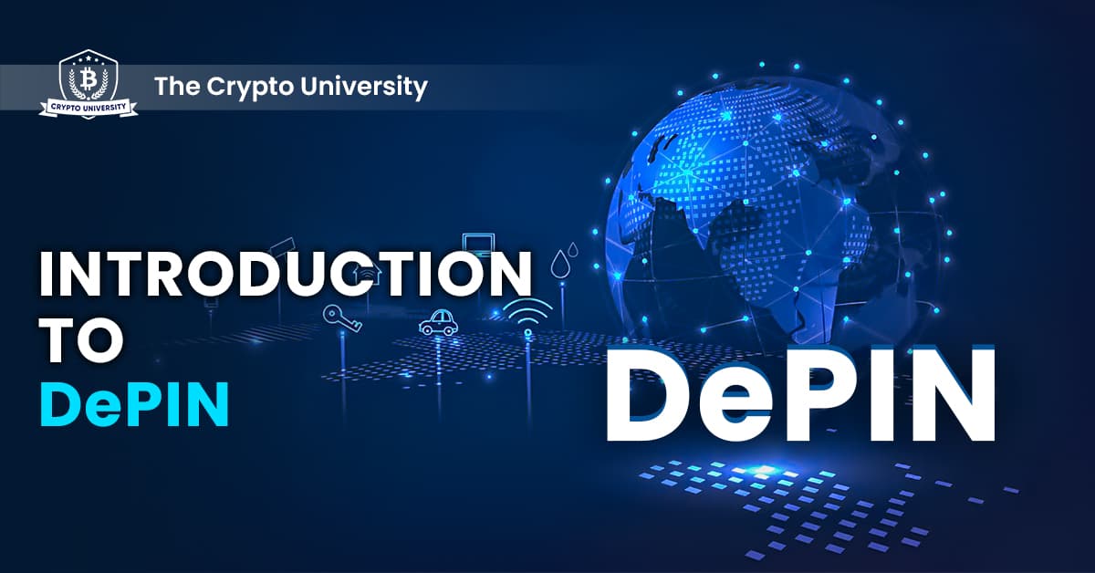 Introduction to Decentralized Physical Infrastructure Networks, DePIN.